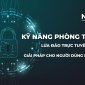 Kỹ năng Phòng tránh lừa đảo trực tuyến: Giải pháp cho người dùng Internet