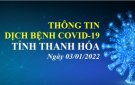 Thông tin dịch bệnh COVID-19 ngày 03/01/2022 trên địa bàn tỉnh