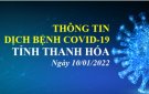 Thông tin dịch bệnh COVID-19 ngày 10/01/2022 trên địa bàn tỉnh