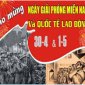 Kỷ niệm 47 năm Ngày giải phóng Miền Nam, thống nhất đất nước (30/4/1975-30/4/2022) và 136 năm Ngày Quốc tế Lao động (01/5/1886-01/5/2022